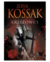 Zofia Kossak, Krzyżowcy tom...