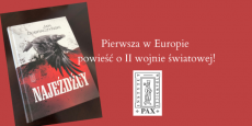 Pierwsza w Europie powieść o II wojnie swiatowej!
