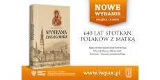 „Spotkania Jasnogórskie” Jana Dobraczyńskiego… i nasze